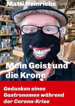 Mein Geist und die Krone - Heinrichs, Matti