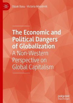 The Economic and Political Dangers of Globalization - Basu, Dipak;Miroshnik, Victoria