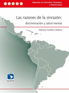 Las razones de la sinrazón: discriminación y salud mental (eBook, ePUB) - Castilla Calderas, Mariana