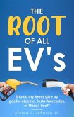 The Root of all EV's (eBook, ePUB)