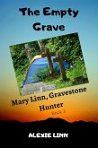 The Empty Grave, Book 3 (Mary Linn, Gravestone Hunter, #3) (eBook, ePUB)
