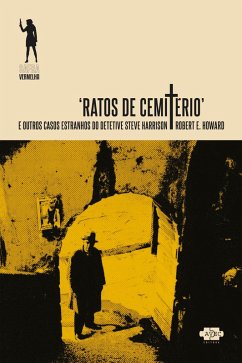 Ratos de Cemitério e outros casos estranhos do detetive Steve Harrison (eBook, ePUB) Cover Ratos de Cemitério e outros casos estranhos do detetive Steve Harrison (eBook, ePUB)