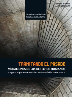 Tramitando el pasado (eBook, ePUB) - Bielous Dutrenit, Silvia; Petito Varela, Gonzalo