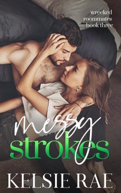 Cover Messy Strokes (Wrecked Roommates, #3) (eBook, ePUB)