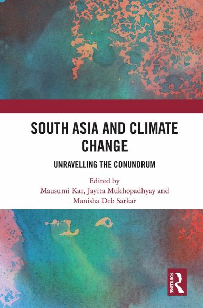 South Asia and Climate Change (eBook, ePUB) South Asia and Climate Change (eBook, ePUB)