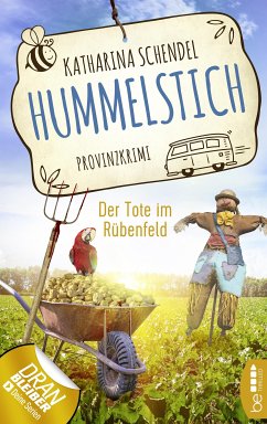 Der Tote im Rübenfeld / Hummelstich Bd.5 (eBook, ePUB) - Schendel, Katharina