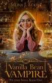 Vanilla Bean Vampire (Pie-Jinks, #1) (eBook, ePUB)