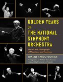 Golden Years of the National Symphony Orchestra (eBook, ePUB)