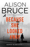 Because She Looked Away (eBook, ePUB)