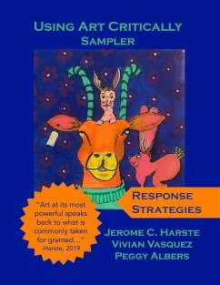 Using Art Critically Sampler (eBook, ePUB) - Harste, Jerome C.; Vasquez, Vivian; Albers, Peggy