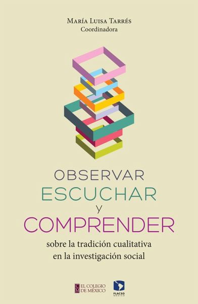 Observar, escuchar y comprender sobre la tradición cualitativa en la investigación social (eBook, ePUB) Observar, escuchar y comprender sobre la tradición cualitativa en la investigación social (eBook, ePUB)