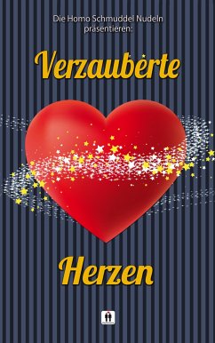 Verzauberte Herzen (eBook, ePUB) - Kaipurgay, Sissi; Nudeln, Homo Schmuddel
