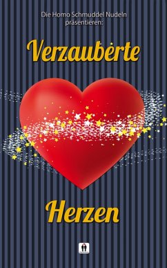 Verzauberte Herzen (eBook, ePUB) - Kaipurgay, Sissi; Nudeln, Homo Schmuddel