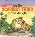 I'm the Scariest Thing in the Jungle! (eBook, ePUB)
