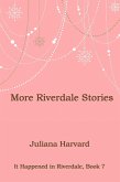 More Riverdale Stories (It Happened in Riverdale, #7) (eBook, ePUB) More Riverdale Stories (It Happened in Riverdale, #7) (eBook, ePUB)