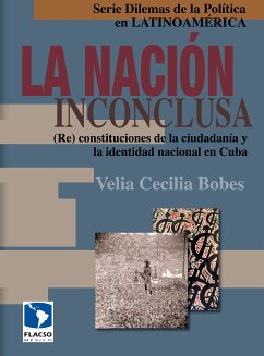 La nación inconclusa (eBook, ePUB) - Bobes León, Cecilia