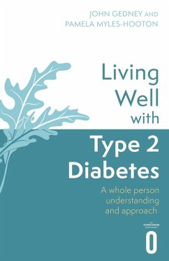Living Well with Type 2 Diabetes (eBook, ePUB) - Gedney, John; Myles-Hooton, Pamela