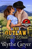 The Outlaw Finds a Bride (Westbound Hearts, #3) (eBook, ePUB)
