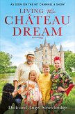 Living the Château Dream (eBook, ePUB)