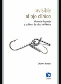 Invisible al ojo clínico (eBook, ePUB)