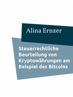 Steuerrechtliche Beurteilung von Kryptowährungen am Beispiel des Bitcoins (eBook, ePUB)