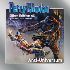 Anti-Universum / Perry Rhodan Silberedition Bd.68 (MP3-Download) - Kneifel, Hans; Voltz, William; Vlcek, Ernst; Mahr, Kurt