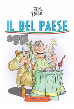 Il Bel Paese oggi (eBook, ePUB) - Gorini, Pietro; Passepartout; Tartaglia, Gianfranco