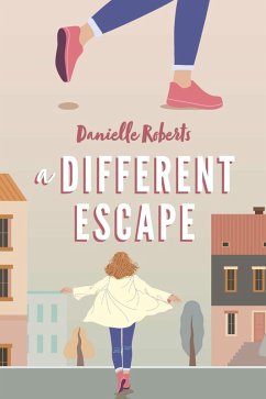 A Different Escape (eBook, ePUB) - Roberts, Danielle