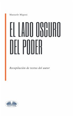 El Lado Oscuro Del Poder (eBook, ePUB) - Migoni, Manuele