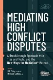 Mediating High Conflict Disputes (eBook, ePUB)
