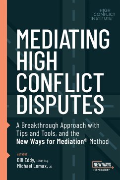 Mediating High Conflict Disputes (eBook, ePUB) - Eddy, Bill; Lomax, Michael