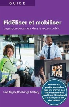 Fidiliser et mobiliser (eBook, ePUB) - Taylor, Lisa