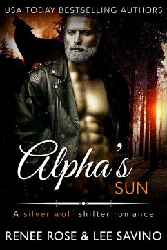 Alpha's Sun (Alpha Bad Boys, #12) (eBook, ePUB) - Rose, Renee; Savino, Lee
