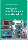 Praxisbuch Interdisziplinäre Intensivmedizin (eBook, ePUB)