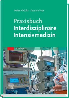 Praxisbuch Interdisziplinäre Intensivmedizin (eBook, ePUB) - Abdulla, Walied; Vogt, Susanne
