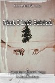 What I Left Behind: Omnibus (The Complete American Gothic, #1) (eBook, ePUB)