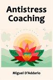 Antistress Coaching (eBook, ePUB) Antistress Coaching (eBook, ePUB)