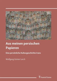 Aus meinen persischen Papieren (eBook, PDF) - Lerch, Wolfgang Günter