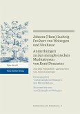 Johann (Hans) Ludwig Freiherr v. Wolzogen und Neuhaus: Anmerkungen zu den metaphysischen Meditationen von René Descartes (eBook, PDF)