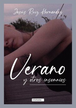 Verano y otros insomnios (eBook, ePUB) - Ruiz Hernández, Jesús