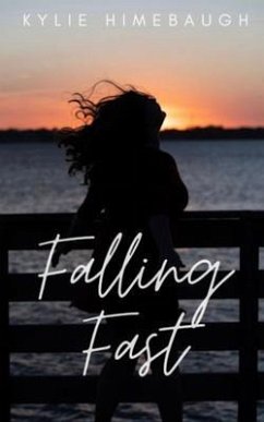 Falling Fast (eBook, ePUB) - Himebaugh, Kylie