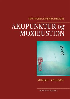 Akupunktur og Moxibustion (eBook, ePUB)