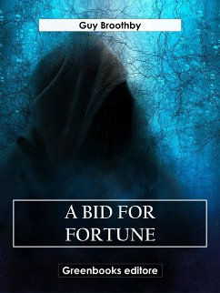 A Bid for Fortune (eBook, ePUB) - Broothby, Guy