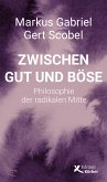 Zwischen Gut und Böse (eBook, ePUB)