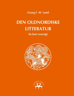 Den oldnordiske litteratur (eBook, ePUB) - Lund, Georg F. W.