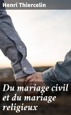 Du mariage civil et du mariage religieux (eBook, ePUB)