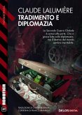Tradimento e diplomazia (eBook, ePUB)