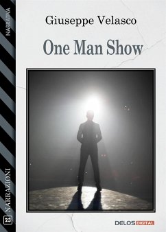 One man show (eBook, ePUB) - Velasco, Giuseppe