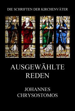 Ausgewählte Reden (eBook, ePUB) - Chrysostomos, Johannes