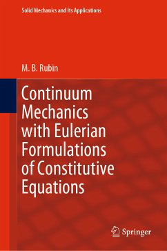 Continuum Mechanics with Eulerian Formulations of Constitutive Equations (eBook, PDF) - Rubin, M.B.